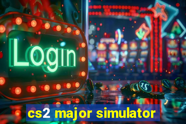 cs2 major simulator